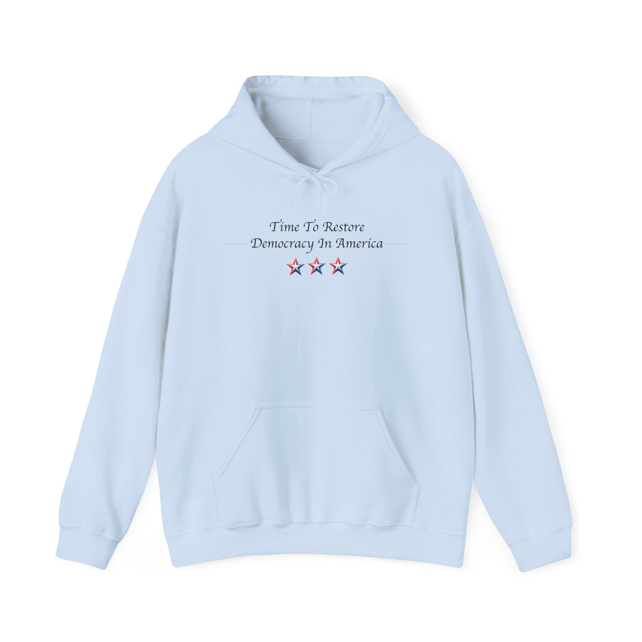 Time To Restore Democracy Hoodie